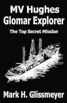 MV Hughes Glomar Explorer: The Top Secret Mission