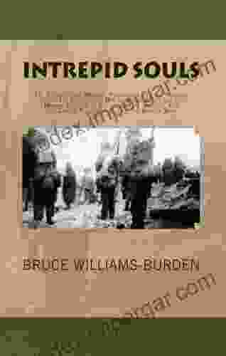 Intrepid Souls Bruce Williams Burden