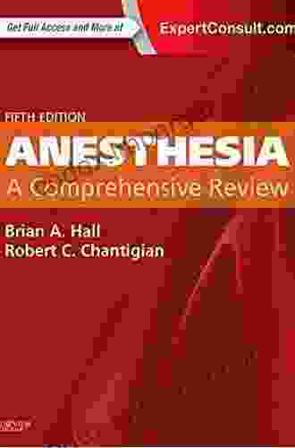 Anesthesia: A Comprehensive Review (Anesthesia a Comprehensive Review)