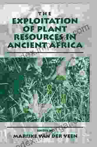 The Exploitation Of Plant Resources In Ancient Africa