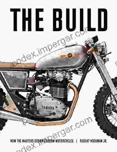 The Build: How The Masters Design Custom Motorcycles