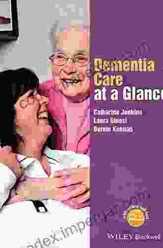 Dementia Care At A Glance (At A Glance (Nursing And Healthcare))