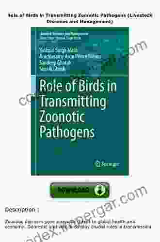 Role Of Birds In Transmitting Zoonotic Pathogens (Livestock Diseases And Management)