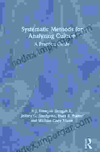 Systematic Methods for Analyzing Culture: A Practical Guide