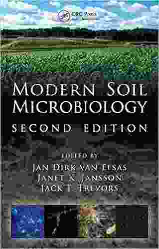 Modern Soil Microbiology (Books In Soils Plants And The Environment)