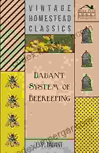 Dadant System Of Beekeeping C P Dadant