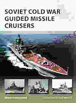 Soviet Cold War Guided Missile Cruisers (New Vanguard 242)