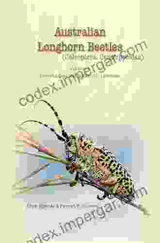 Australian Longhorn Beetles (Coleoptera: Cerambycidae) Volume 1: Introduction And Subfamily Lamiinae (Australian Longhorn Beetles Series)