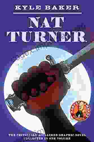 Nat Turner Kyle Baker