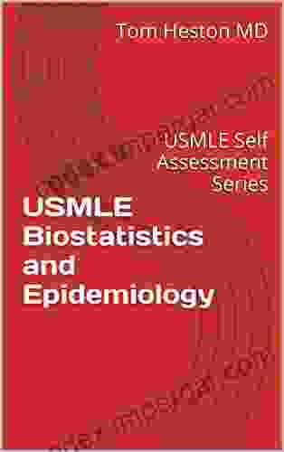 USMLE Biostatistics And Epidemiology: USMLE Self Assessment